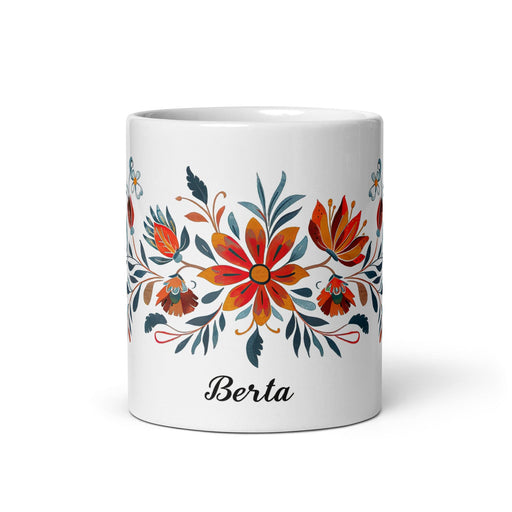 Berta Exclusive Name Art Piece Home Office Work Coffee Mug Mexican Spanish Pride Gift Cup One-Of-A-Kind Calligraphy White Glossy Mug | B6 Mexicada