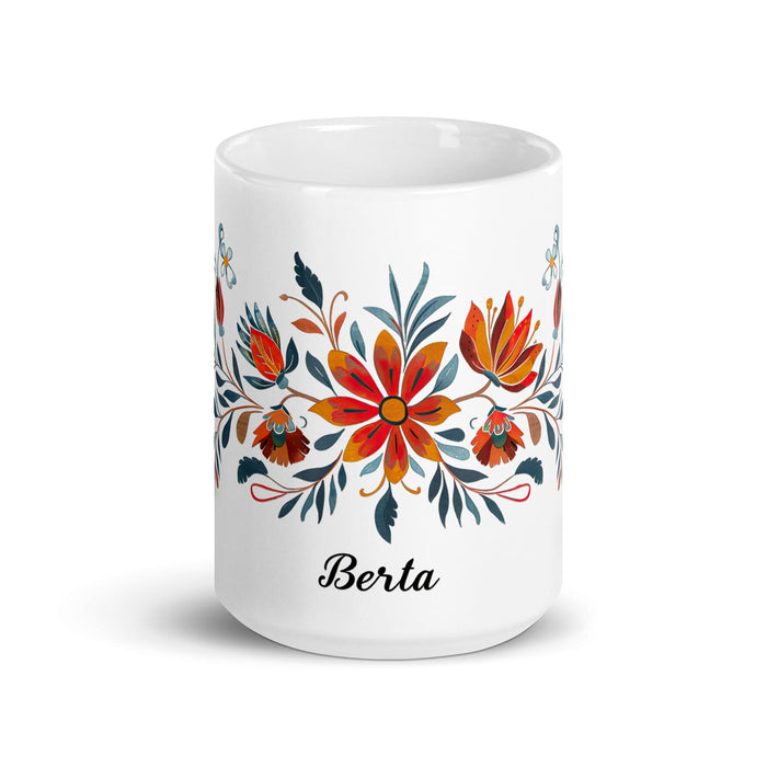 Berta Exclusive Name Art Piece Home Office Work Coffee Mug Mexican Spanish Pride Gift Cup One-Of-A-Kind Calligraphy White Glossy Mug | B6 Mexicada