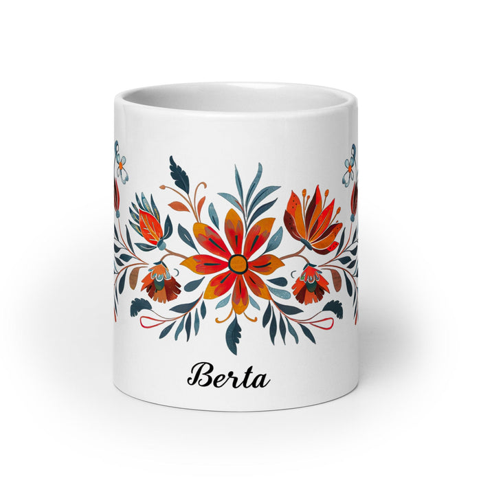 Berta Exclusive Name Art Piece Home Office Work Coffee Mug Mexican Spanish Pride Gift Cup One-Of-A-Kind Calligraphy White Glossy Mug | B6 Mexicada