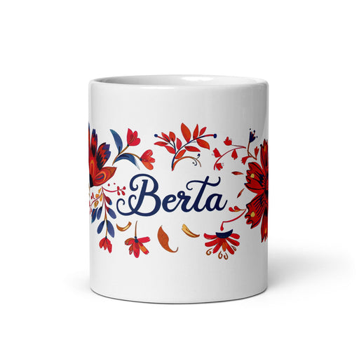 Berta Exclusive Name Art Piece Home Office Work Coffee Mug Mexican Spanish Pride Gift Cup One-Of-A-Kind Calligraphy White Glossy Mug | B9 Mexicada