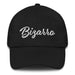 Bizarro Embroidered Dad Hat | Bizarre, Unusual, Unique, Strange, Fun | B5 Mexicada