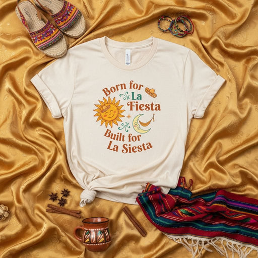 Born for La Fiesta Built for La Siesta Shirt, Funny Spanish Sun Moon Graphic Tee, Retro Mexico Vacation T-Shirt, Cinco de Mayo Apparel, Unisex Gift Top Mexicada
