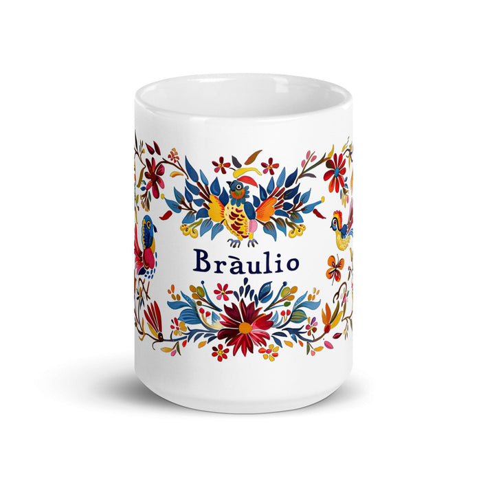 Braulio Exclusive Name Art Piece Home Office Work Coffee Mug Mexican Spanish Pride Gift Cup One-Of-A-Kind Calligraphy White Glossy Mug | B14 Mexicada