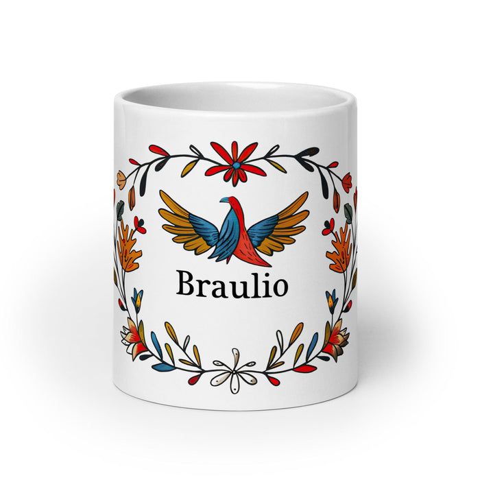 Braulio Exclusive Name Art Piece Home Office Work Coffee Mug Mexican Spanish Pride Gift Cup One-Of-A-Kind Calligraphy White Glossy Mug | B16 Mexicada