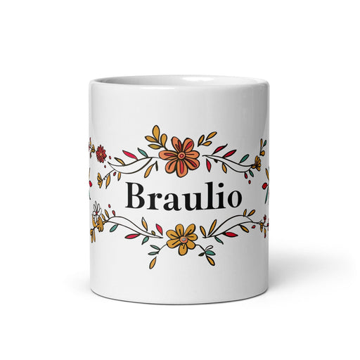 Braulio Exclusive Name Art Piece Home Office Work Coffee Mug Mexican Spanish Pride Gift Cup One-Of-A-Kind Calligraphy White Glossy Mug | B29 Mexicada