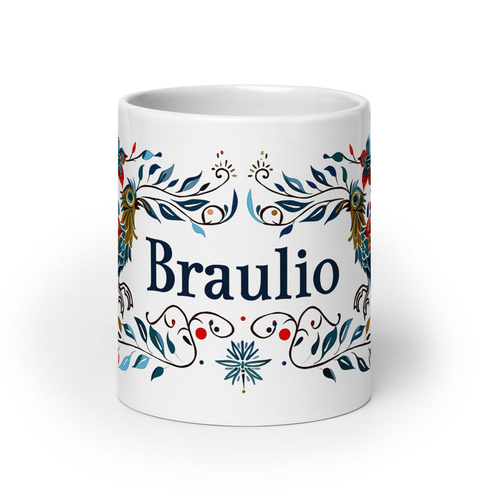 Braulio Exclusive Name Art Piece Home Office Work Coffee Mug Mexican Spanish Pride Gift Cup One-Of-A-Kind Calligraphy White Glossy Mug | B30 Mexicada