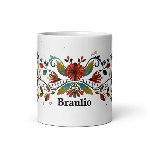 Braulio Exclusive Name Art Piece Home Office Work Coffee Mug Mexican Spanish Pride Gift Cup One-Of-A-Kind Calligraphy White Glossy Mug | B34 Mexicada