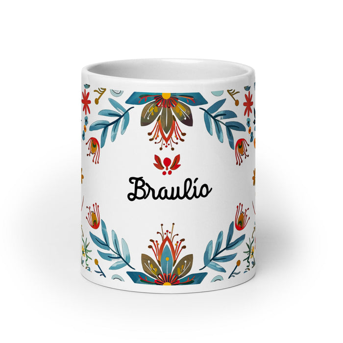 Braulio Exclusive Name Art Piece Home Office Work Coffee Mug Mexican Spanish Pride Gift Cup One-Of-A-Kind Calligraphy White Glossy Mug | B5 Mexicada