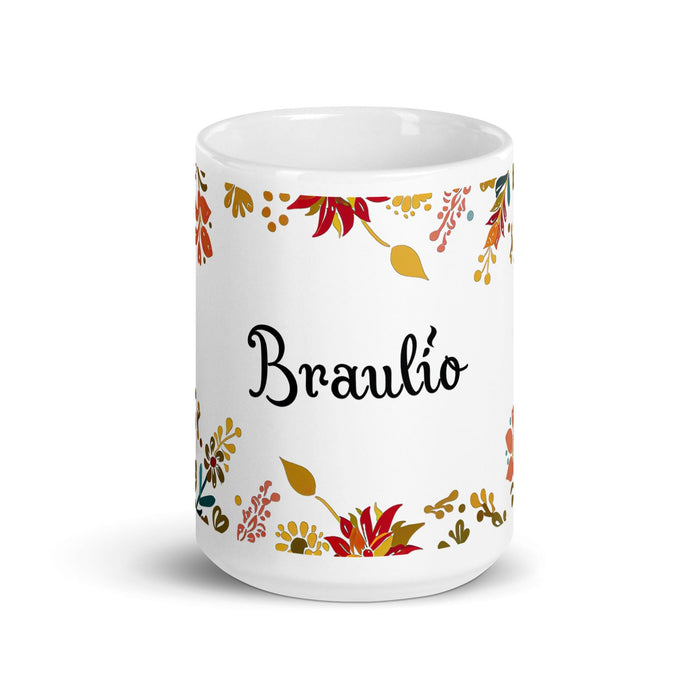 Braulio Exclusive Name Art Piece Home Office Work Coffee Mug Mexican Spanish Pride Gift Cup One-Of-A-Kind Calligraphy White Glossy Mug | B7 Mexicada