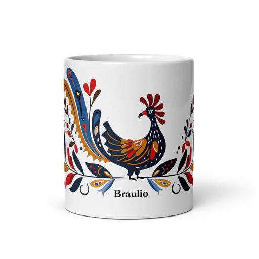 Braulio Exclusive Name Art Piece Home Office Work Coffee Mug Mexican Spanish Pride Gift Cup One-Of-A-Kind Calligraphy White Glossy Mug | B9 Mexicada