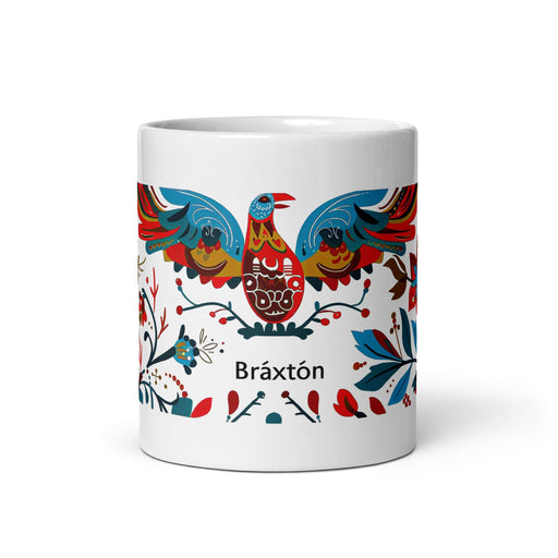 Braxton Exclusive Name Art Piece Home Office Work Coffee Mug Mexican Spanish Pride Gift Cup One-Of-A-Kind Calligraphy White Glossy Mug | B18 Mexicada