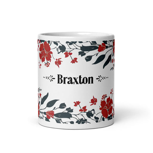 Braxton Exclusive Name Art Piece Home Office Work Coffee Mug Mexican Spanish Pride Gift Cup One-Of-A-Kind Calligraphy White Glossy Mug | B7 Mexicada