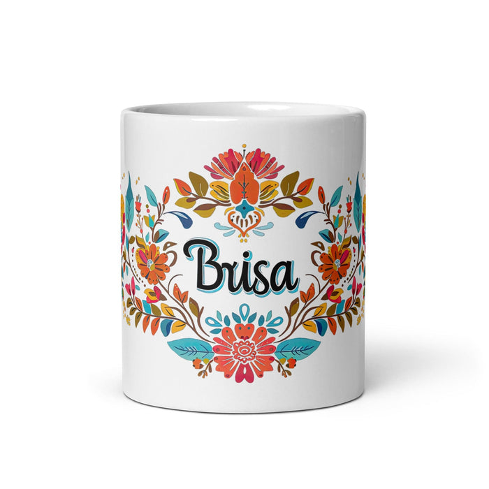 Brisa Exclusive Name Art Piece Home Office Work Coffee Mug Mexican Spanish Pride Gift Cup One-Of-A-Kind Calligraphy White Glossy Mug | B24 Mexicada