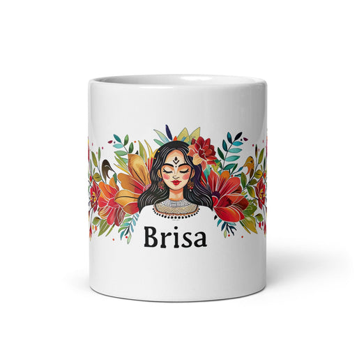 Brisa Exclusive Name Art Piece Home Office Work Coffee Mug Mexican Spanish Pride Gift Cup One-Of-A-Kind Calligraphy White Glossy Mug | B26 Mexicada