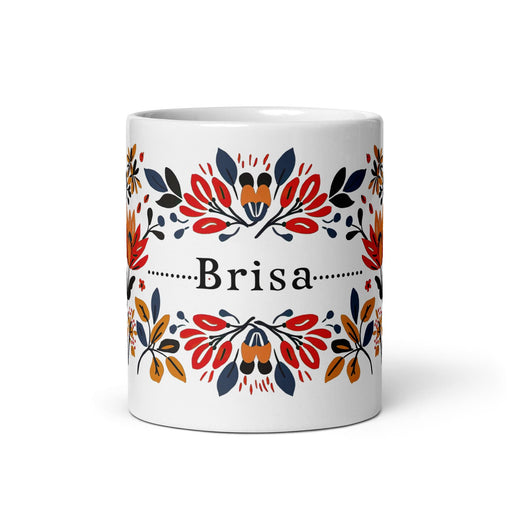 Brisa Exclusive Name Art Piece Home Office Work Coffee Mug Mexican Spanish Pride Gift Cup One-Of-A-Kind Calligraphy White Glossy Mug | B3 Mexicada