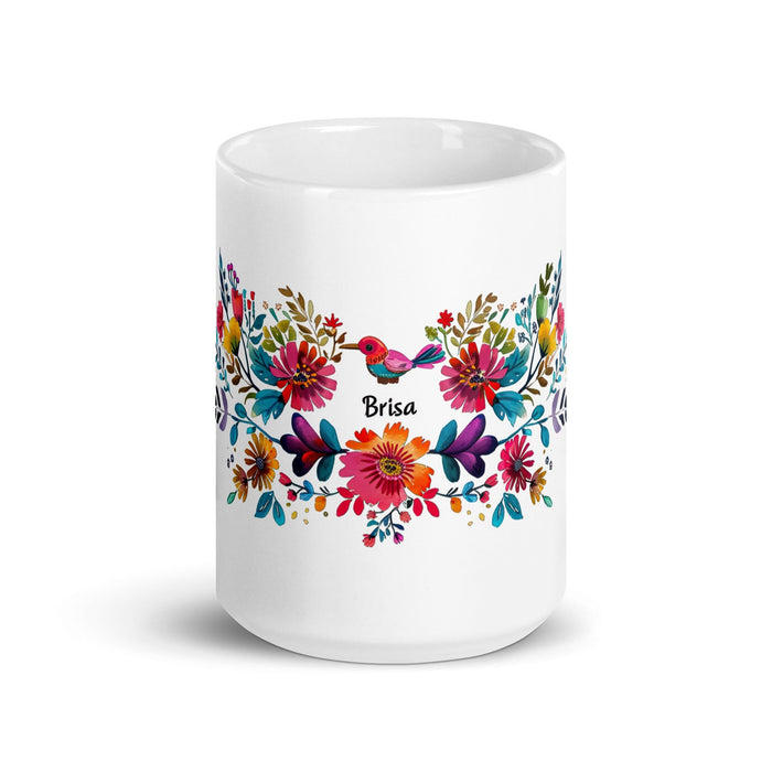 Brisa Exclusive Name Art Piece Home Office Work Coffee Mug Mexican Spanish Pride Gift Cup One-Of-A-Kind Calligraphy White Glossy Mug | B31 Mexicada