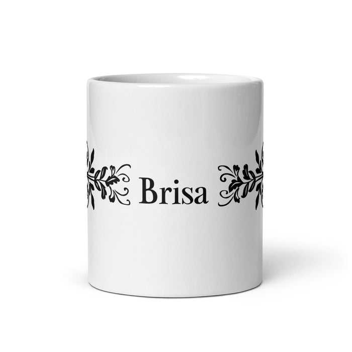 Brisa Exclusive Name Art Piece Home Office Work Coffee Mug Mexican Spanish Pride Gift Cup One-Of-A-Kind Calligraphy White Glossy Mug | B6 Mexicada