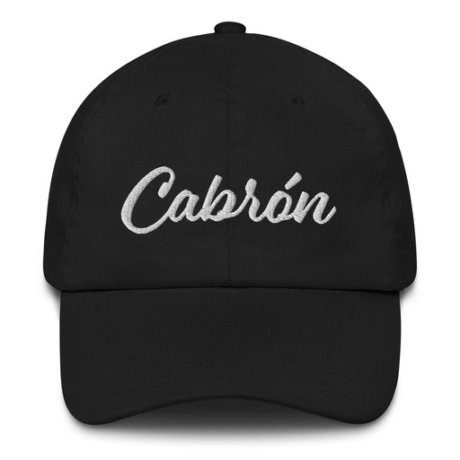 Cabrón Embroidered Dad Hat | Badass, Tough Guy, Street Slang, Latino Identity, Bold Expression, Rebel | C5 Mexicada