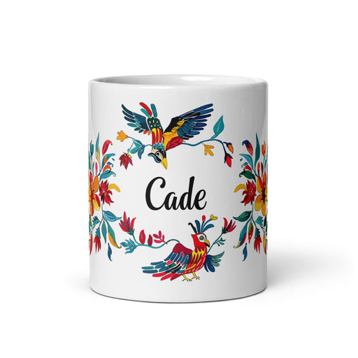 Cade Exclusive Name Art Piece Home Office Work Coffee Mug Mexican Spanish Pride Gift Cup One-Of-A-Kind Calligraphy White Glossy Mug | C12 Mexicada