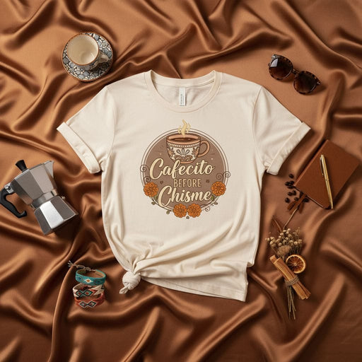 Cafecito Before Chisme T-Shirt, Cute Spanish Coffee & Gossip Shirt, Floral Latino Latina Tee, Cultural Gift for Hispanic Heritage Month, Unisex Mexicada