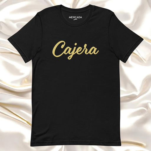 Cajera Men & Women's T-Shirt | Cashier, Work, Job, Professional, Retail | C5 Mexicada XS