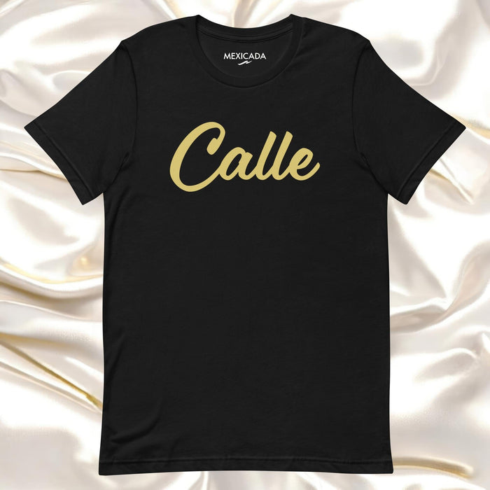 Calle Men & Women's T-Shirt | Street, Urban, Style, Fashion, Trendy | C5 Mexicada XS