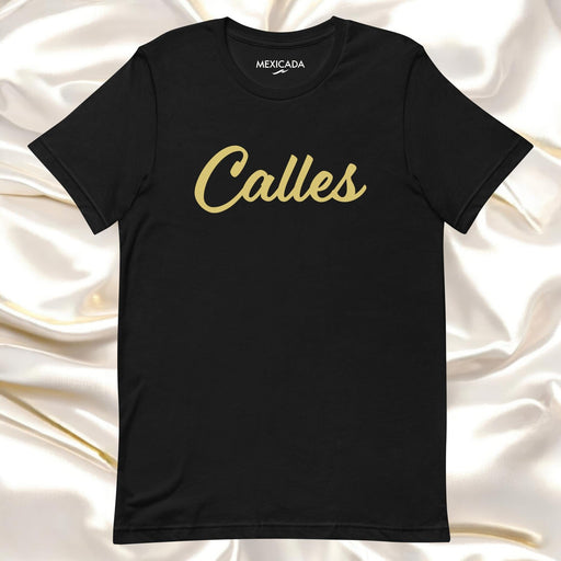 Calles Men & Women's T-Shirt | Streets, Urban Life, Pathways, Community, Journey | C5 Mexicada XS