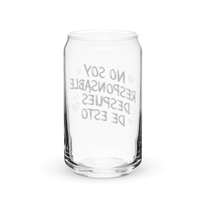 No Soy Responsable Después De Esto Exklusives Kunstwerk Dosenförmiges Glas für Zuhause, im Büro, bei der Arbeit, mexikanischer und spanischer Stolz, Geschenktasse, einzigartiges Kalligraphieglas | N9