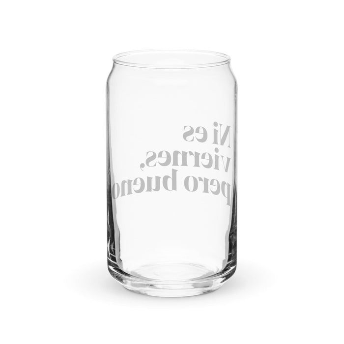 Ni Es Viernes, Pero Bueno Exklusives Kunstwerk, Dosenförmiges Glas, Homeoffice, Arbeit, mexikanischer und spanischer Stolz, Geschenktasse, einzigartiges Kalligraphieglas | N16