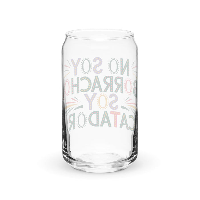 No Soy Borracho, Soy Catador Exclusive Art Piece Can-Shaped Glass Home Office Work Mexican Spanish Pride Gift Cup One-Of-A-Kind Calligraphy Glass | N30