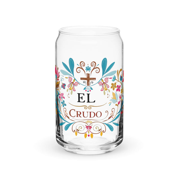 El Crudo Exclusive Art Piece Can-Shaped Glass Home Office Work Mexican Spanish Pride Gift Cup One-Of-A-Kind Calligraphy Glass | E5