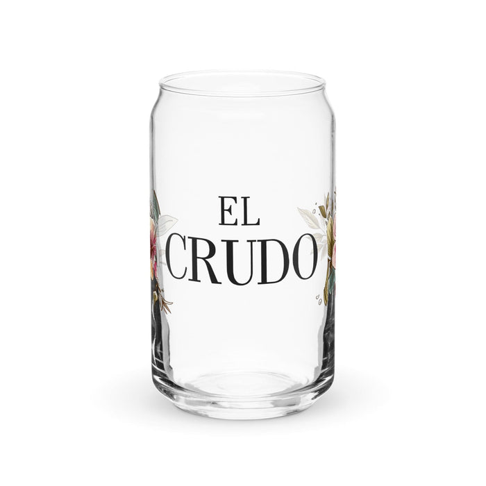 El Crudo Exclusive Art Piece Can-Shaped Glass Home Office Work Mexican Spanish Pride Gift Cup One-Of-A-Kind Calligraphy Glass | E11