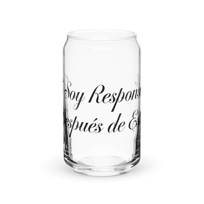 No Soy Responsable Después De Esto Exclusive Art Piece Can-Shaped Glass Home Office Work Mexican Spanish Pride Gift Cup One-Of-A-Kind Calligraphy Glass | N26