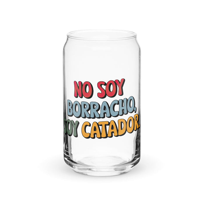 No Soy Borracho, Soy Catador Exclusive Art Piece Can-Shaped Glass Home Office Work Mexican Spanish Pride Gift Cup One-Of-A-Kind Calligraphy Glass | N2