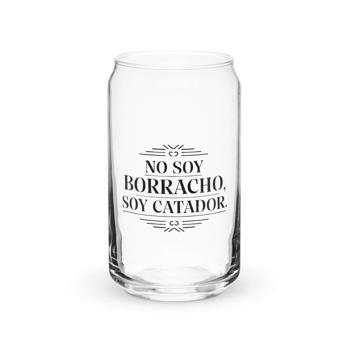 No Soy Borracho, Soy Catador Exclusive Art Piece Can-Shaped Glass Home Office Work Mexican Spanish Pride Gift Cup One-Of-A-Kind Calligraphy Glass | N29