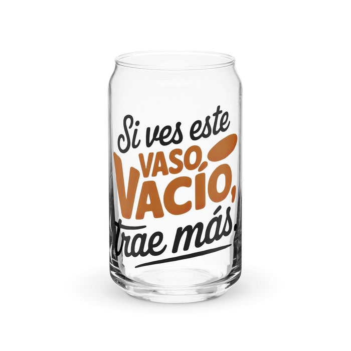 Si Ves Este Vaso Vacío, Trae Más Exclusive Art Piece Can-Shaped Glass Home Office Work Mexican Spanish Pride Gift Cup One-Of-A-Kind Calligraphy Glass | S48