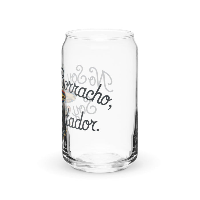 No Soy Borracho, Soy Catador Exclusive Art Piece Can-Shaped Glass Home Office Work Mexican Spanish Pride Gift Cup One-Of-A-Kind Calligraphy Glass | N36