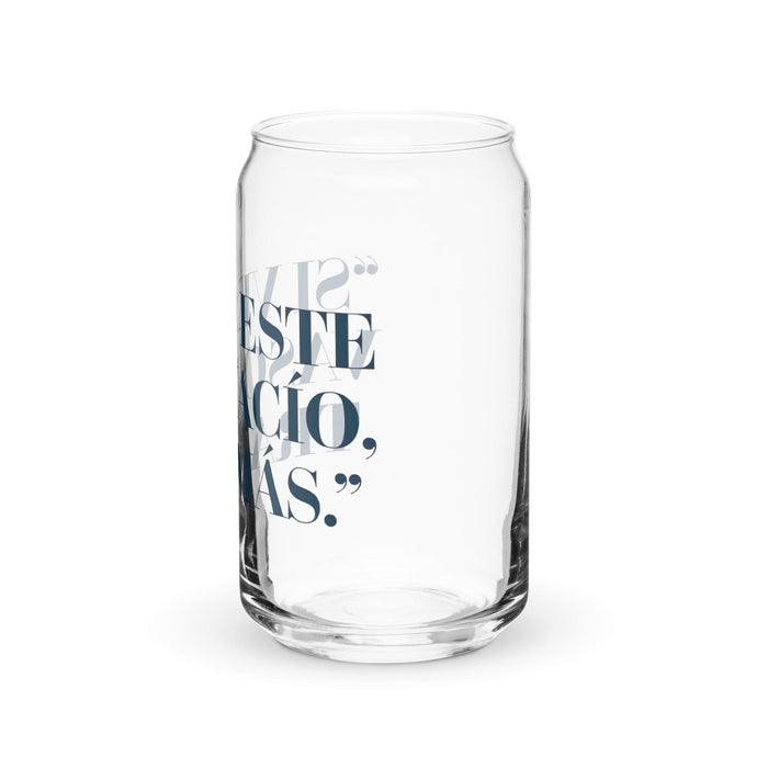 Si Ves Este Vaso Vacío, Trae Más Exclusive Art Piece Can-Shaped Glass Home Office Work Mexican Spanish Pride Gift Cup One-Of-A-Kind Calligraphy Glass | S35