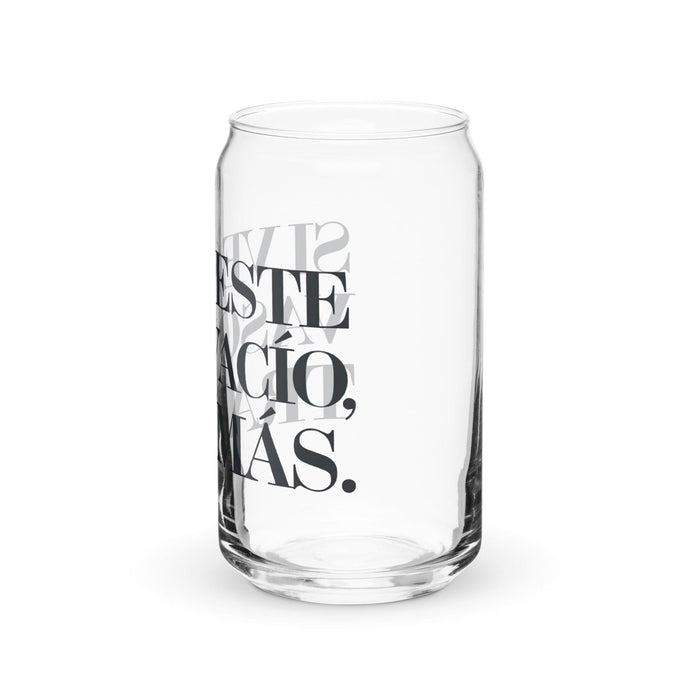 Si Ves Este Vaso Vacío, Trae Más Exclusive Art Piece Can-Shaped Glass Home Office Work Mexican Spanish Pride Gift Cup One-Of-A-Kind Calligraphy Glass | S52