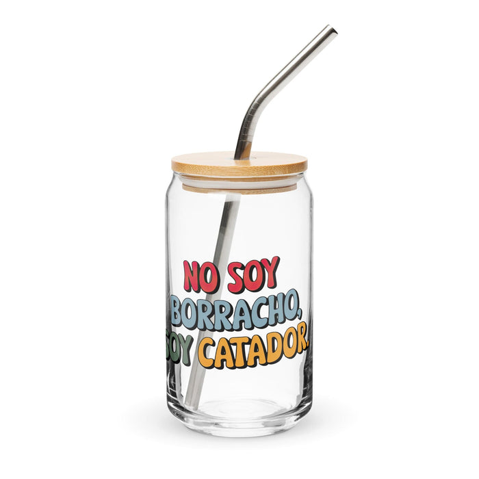 No Soy Borracho, Soy Catador Exclusive Art Piece Can-Shaped Glass Home Office Work Mexican Spanish Pride Gift Cup One-Of-A-Kind Calligraphy Glass | N2