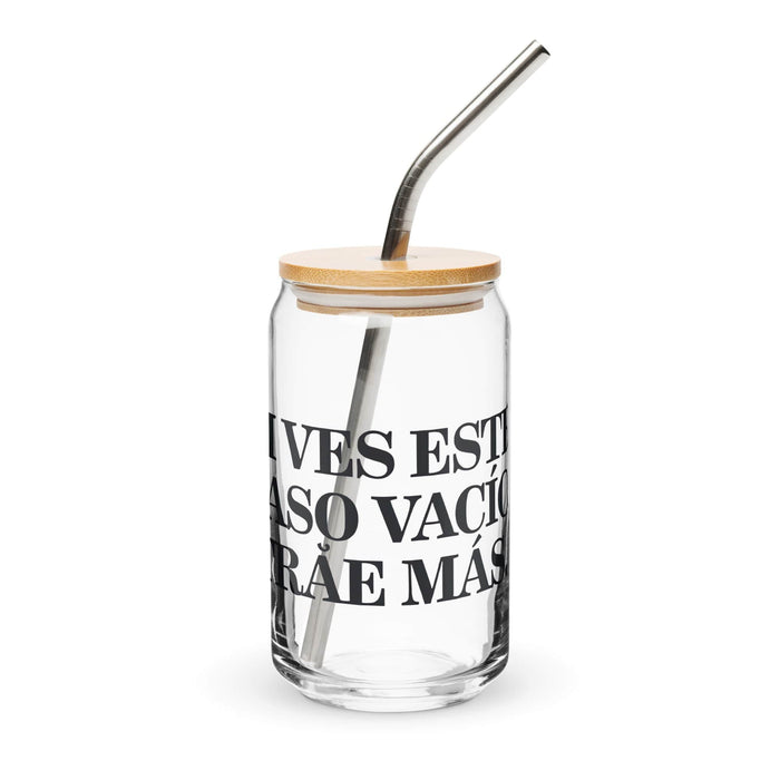 Si Ves Este Vaso Vacío, Trae Más Exklusives Kunstwerk, Dosenförmiges Glas, Homeoffice, Arbeit, mexikanischer und spanischer Stolz, Geschenktasse, einzigartiges Kalligraphieglas | S14