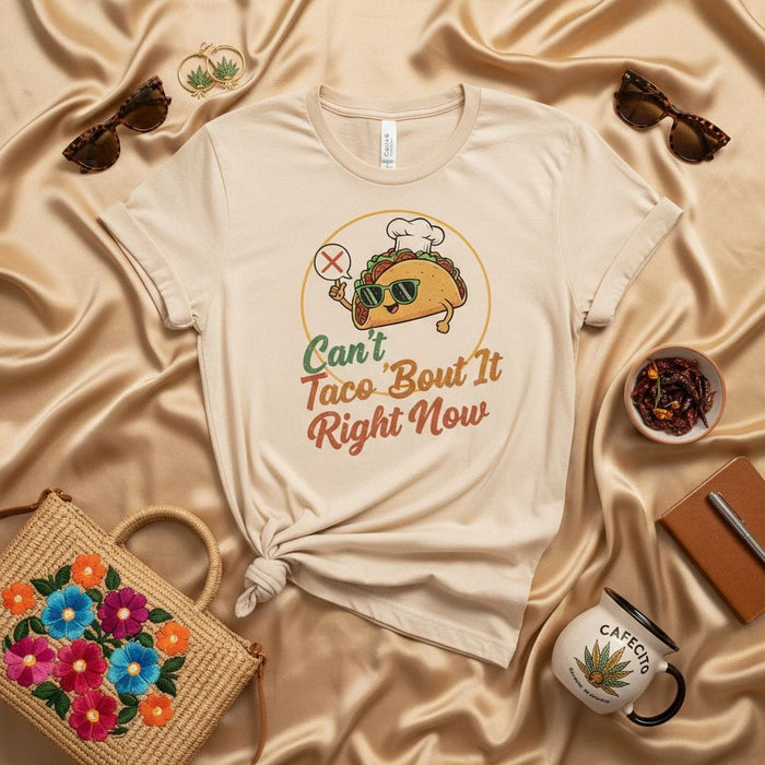 Can't Taco 'Bout It Right Now Funny Taco T-Shirt, Chef Hat Sunglasses Taco Holding Stop Sign, Foodie Humor Tee, Mexican Food Lover Gift, Unisex Graphic Shirt for Tacos Tuesday and Cinco de Mayo Mexicada