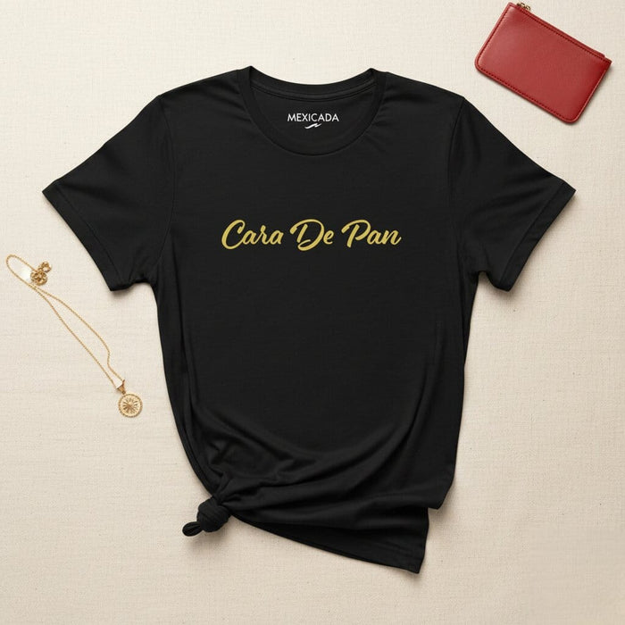 Cara De Pan Men & Women's T-Shirt | Bread Face, Unique Design, Casual Wear, Comfort, C5 Mexicada