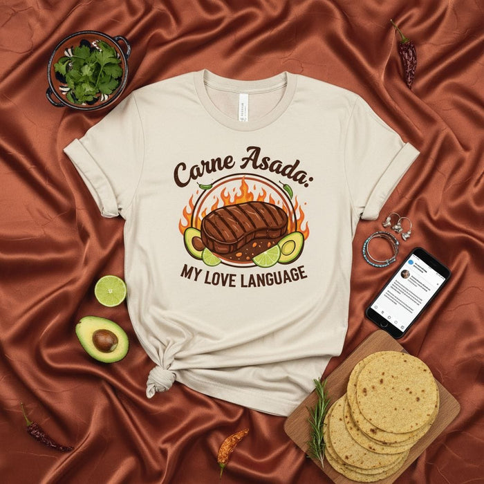 Carne Asada My Love Language Shirt, Funny Mexican Food Tee, BBQ Grill Steak Avocado Lime Apparel, Unisex T-Shirt Gift for Cookout Lovers and Tacos Fans Mexicada