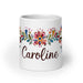 Caroline Exclusive Name Art Piece Home Office Work Coffee Mug Mexican Spanish Pride Gift Cup One-Of-A-Kind Calligraphy White Glossy Mug | C12 Mexicada