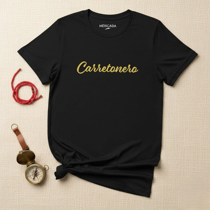 Carretonero Men & Women's T-Shirt | Cart, Black, Strength, Power, Pride | C5 Mexicada