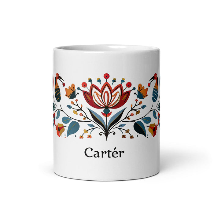 Carter Exclusive Name Art Piece Home Office Work Coffee Mug Mexican Spanish Pride Gift Cup One-Of-A-Kind Calligraphy White Glossy Mug | C14 Mexicada