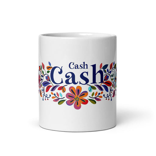 Cash Exclusive Name Art Piece Home Office Work Coffee Mug Mexican Spanish Pride Gift Cup One-Of-A-Kind Calligraphy White Glossy Mug | C9 Mexicada