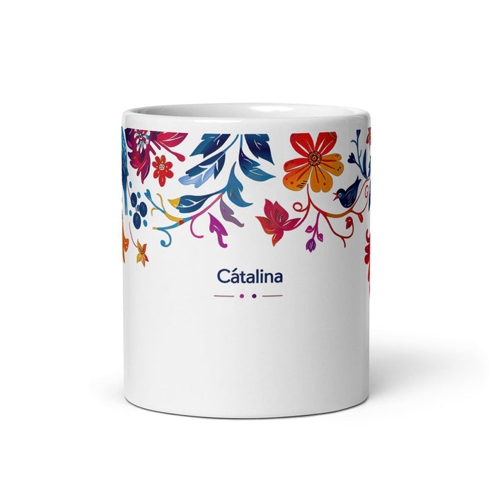 Catalina Exclusive Name Art Piece Home Office Work Coffee Mug Mexican Spanish Pride Gift Cup One-Of-A-Kind Calligraphy White Glossy Mug | C13 Mexicada