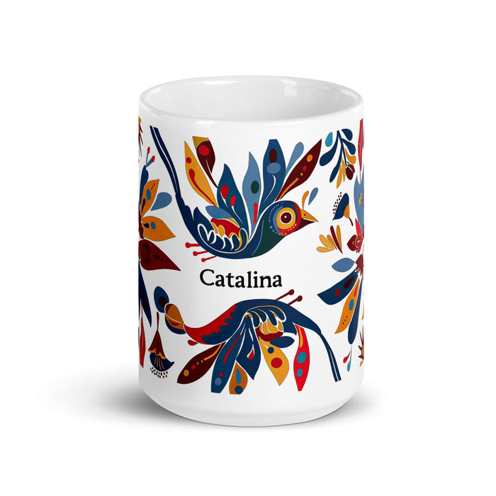 Catalina Exclusive Name Art Piece Home Office Work Coffee Mug Mexican Spanish Pride Gift Cup One-Of-A-Kind Calligraphy White Glossy Mug | C23 Mexicada